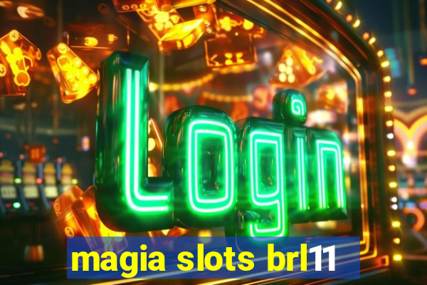 magia slots brl11