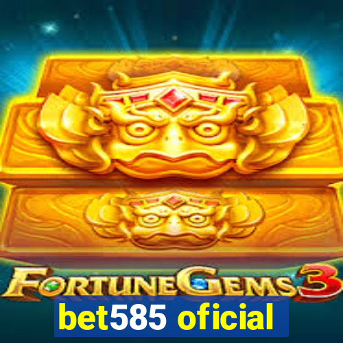 bet585 oficial