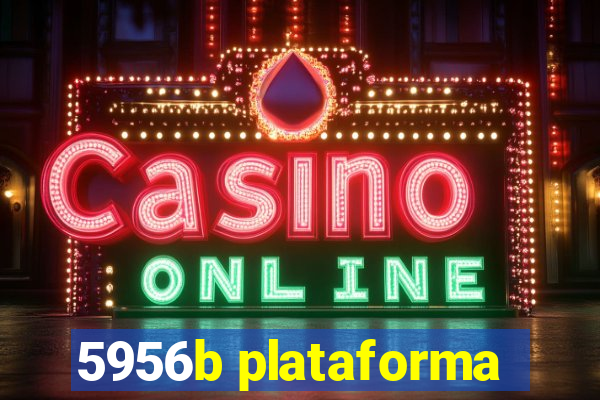 5956b plataforma