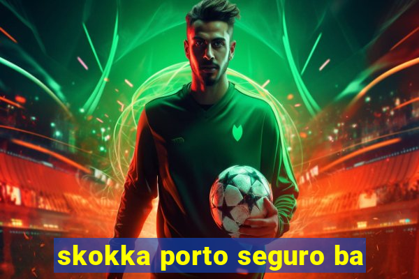 skokka porto seguro ba