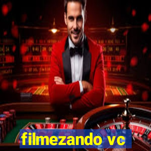 filmezando vc