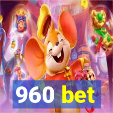 960 bet