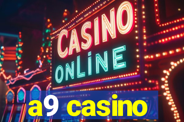 a9 casino