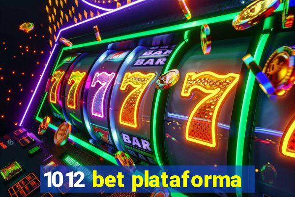 1012 bet plataforma