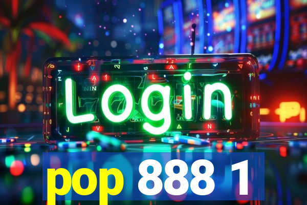 pop 888 1