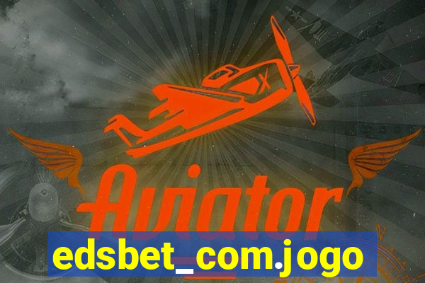 edsbet_com.jogos.app