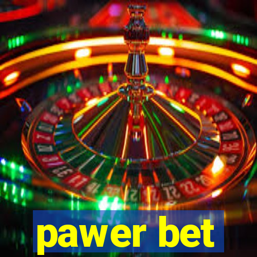 pawer bet