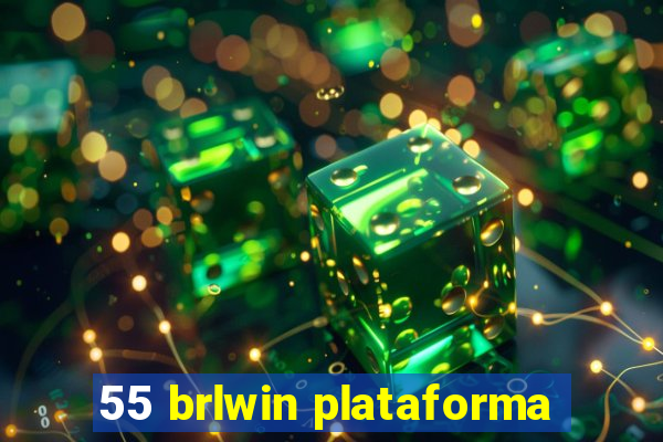 55 brlwin plataforma