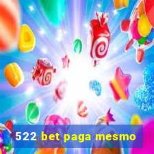 522 bet paga mesmo