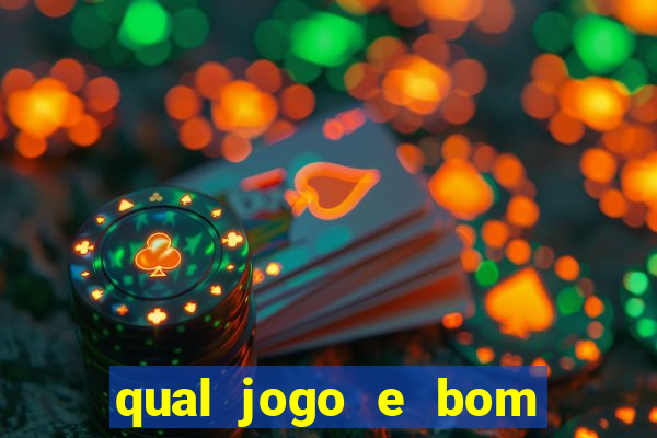 qual jogo e bom para ganhar dinheiro