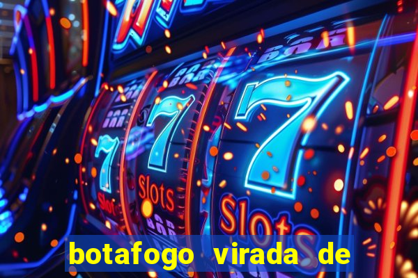 botafogo virada de mesa 1999