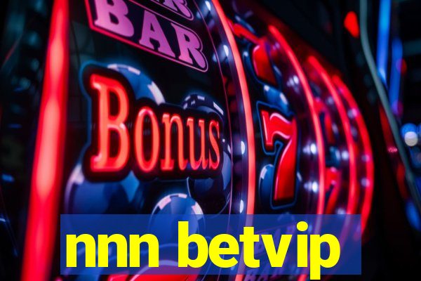 nnn betvip
