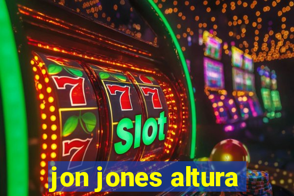 jon jones altura