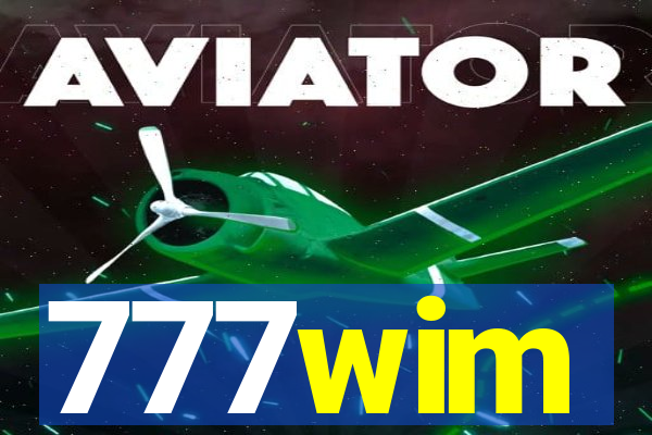 777wim