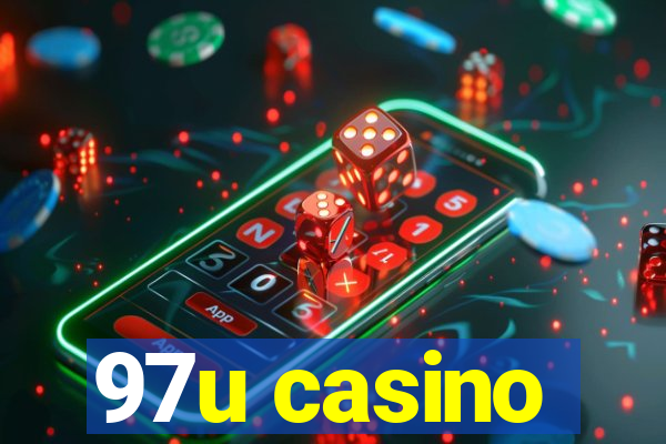 97u casino