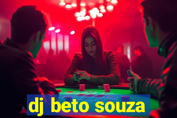 dj beto souza