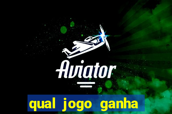 qual jogo ganha dinheiro de verdade sem depositar