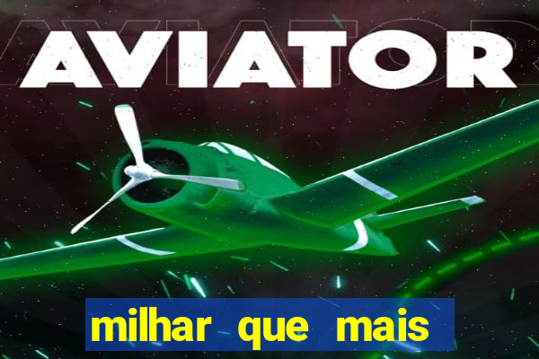 milhar que mais saiu na federal milhar que mais sai na federal 2024