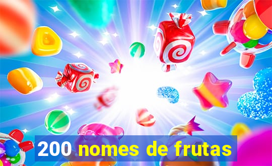 200 nomes de frutas