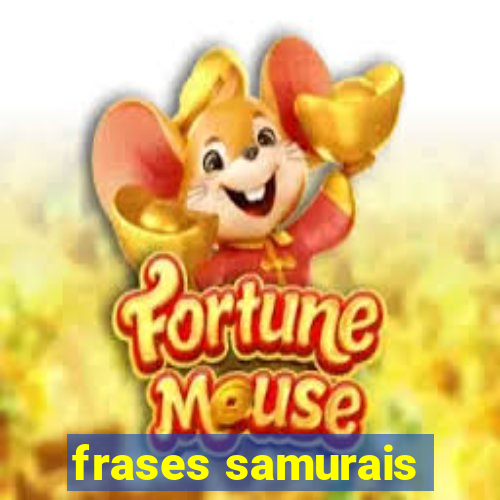 frases samurais