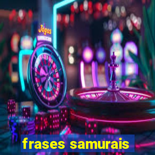 frases samurais