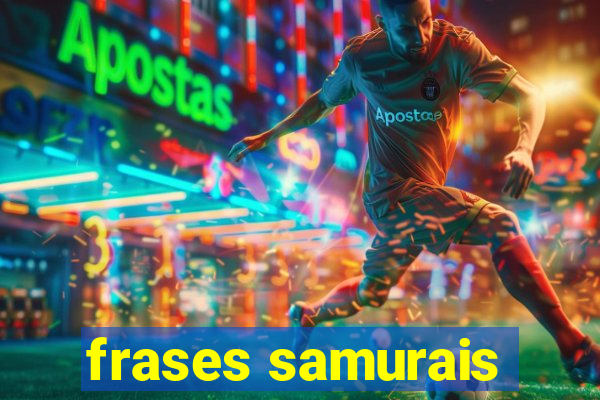 frases samurais