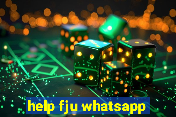 help fju whatsapp