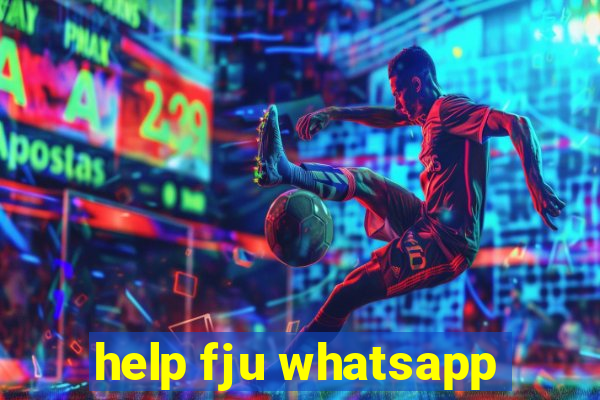 help fju whatsapp