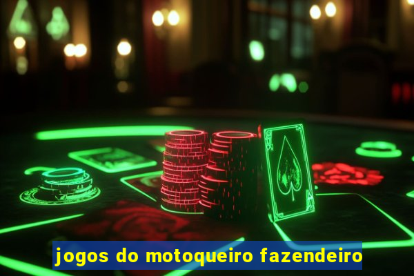 jogos do motoqueiro fazendeiro