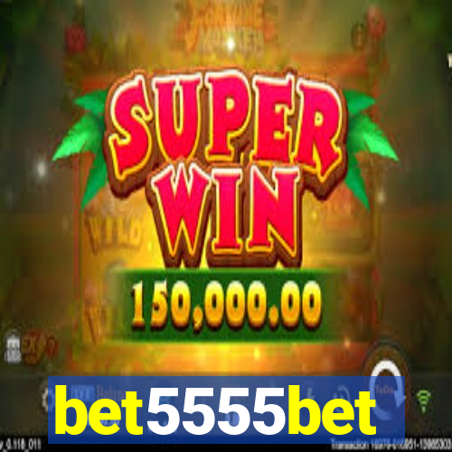 bet5555bet