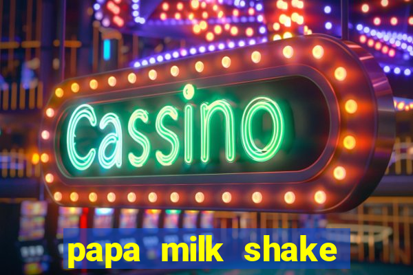 papa milk shake click jogos