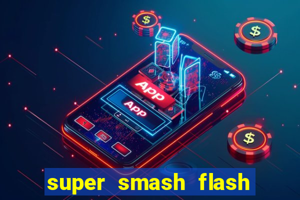 super smash flash 3 online