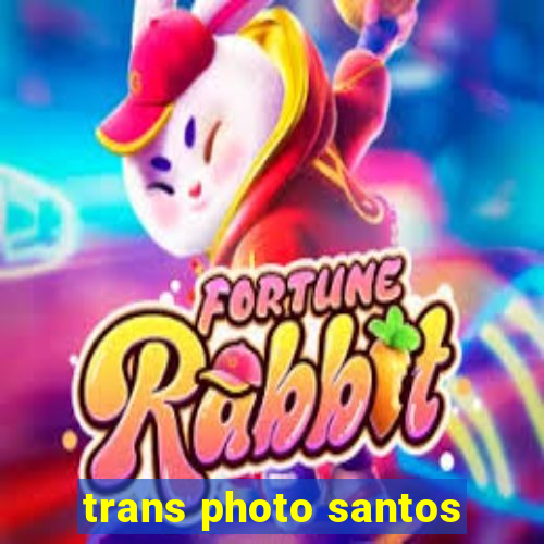 trans photo santos