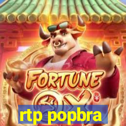 rtp popbra