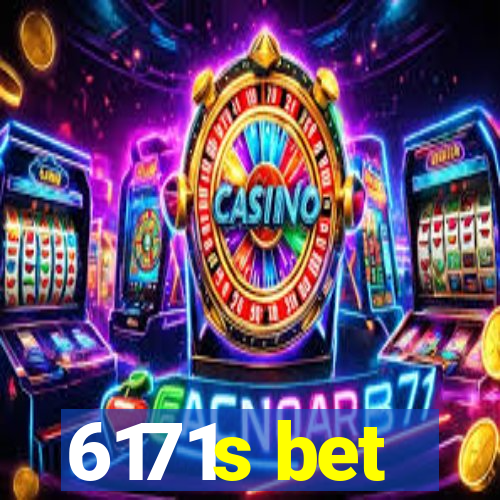 6171s bet