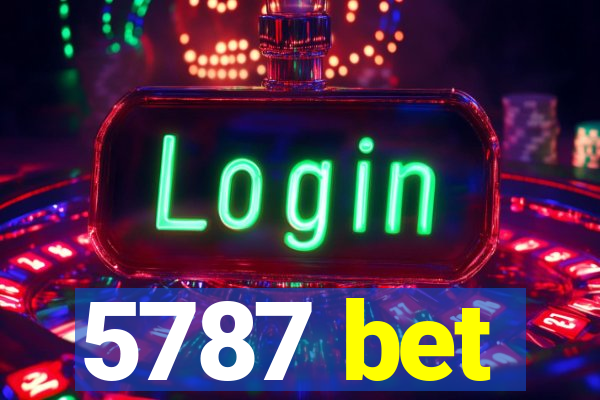 5787 bet