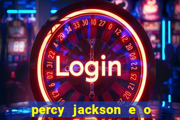 percy jackson e o ladrão de raios filme completo dublado