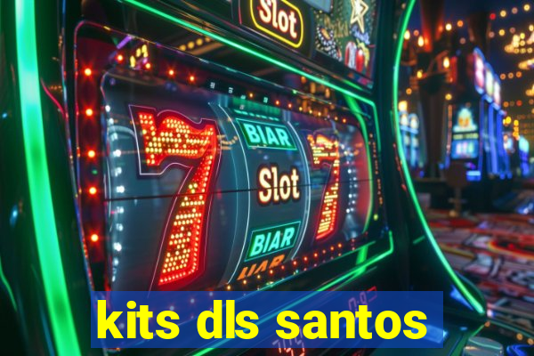 kits dls santos