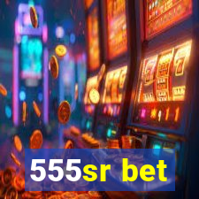 555sr bet