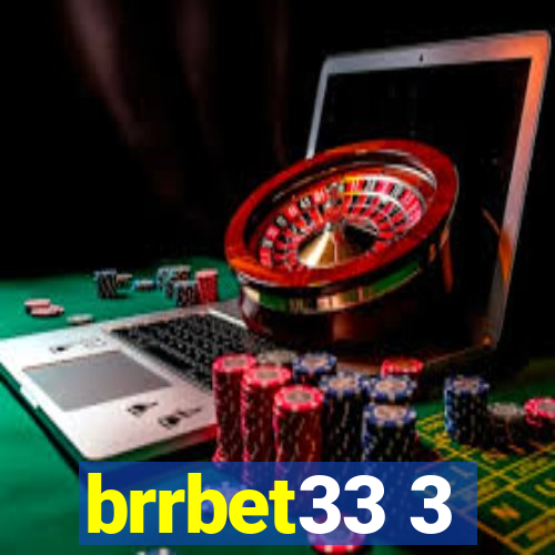 brrbet33 3