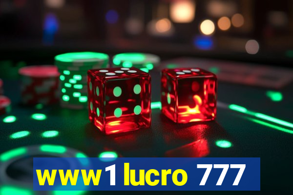 www1 lucro 777