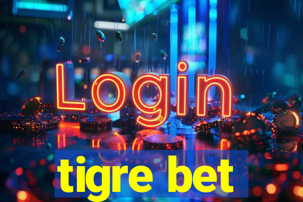tigre bet