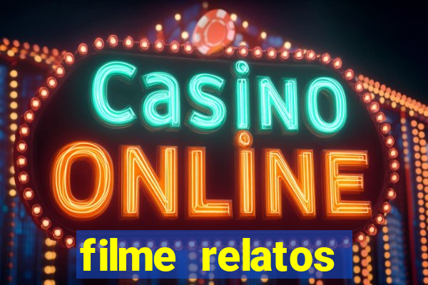 filme relatos selvagens completo dublado