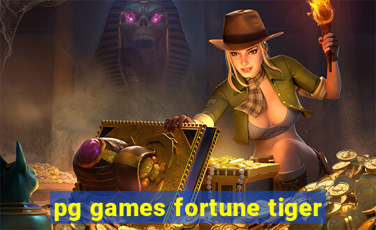 pg games fortune tiger