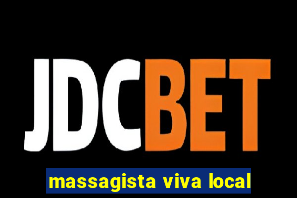 massagista viva local