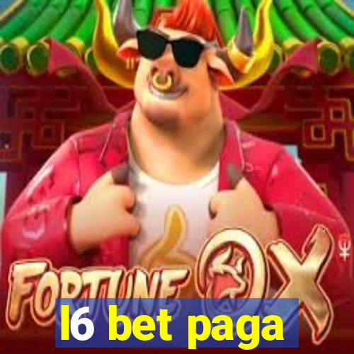 l6 bet paga