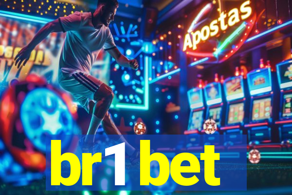 br1 bet