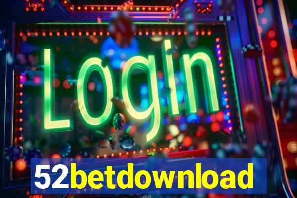 52betdownload