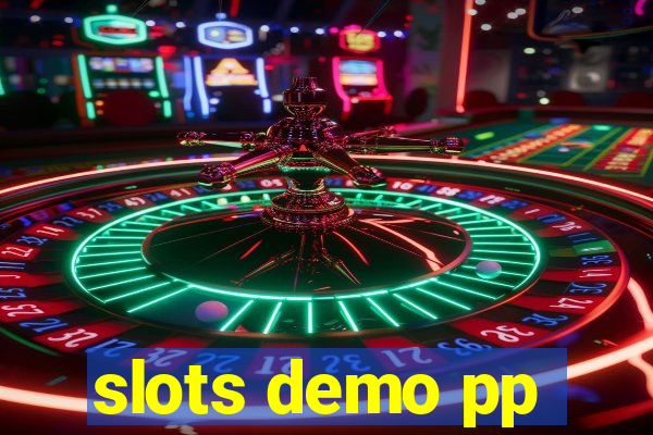 slots demo pp