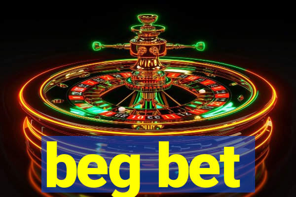 beg bet